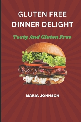 Book cover for Gluten Free Dinner Delight