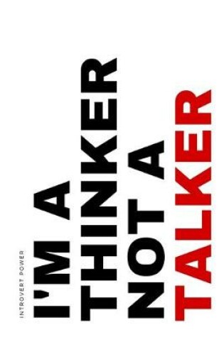 Cover of INTROVERT POWER I'm a thinker not a talker