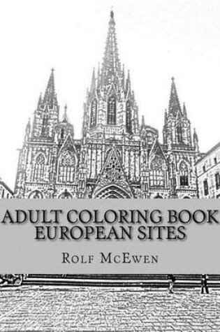 Cover of Adult Coloring Book: European Sites