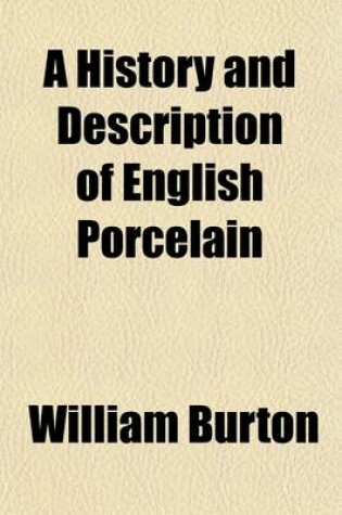 Cover of A History and Description of English Porcelain