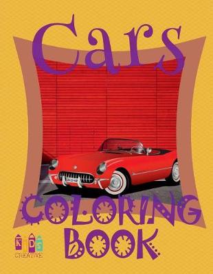 Book cover for &#9996; Cars &#9998; Cars Coloring Book Boys &#9998; Coloring Book 1st Grade &#9997; (Coloring Book Bambini) Cars Coloring