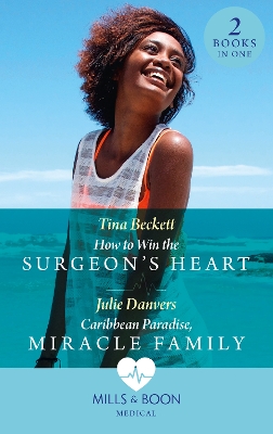 Book cover for How To Win The Surgeon's Heart / Caribbean Paradise, Miracle Family