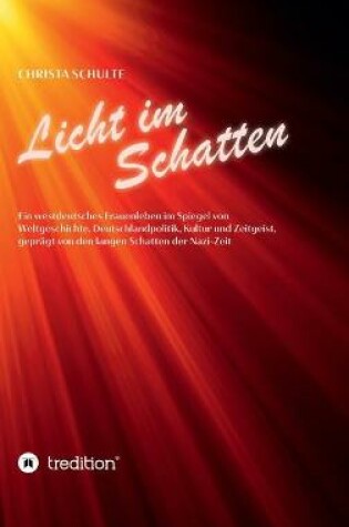 Cover of Licht im Schatten - Ein westdeutsches Frauenleben