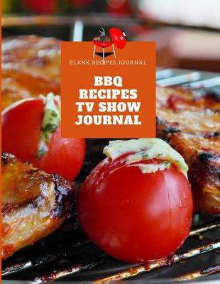 Book cover for BBQ Recipes TV Show Journal