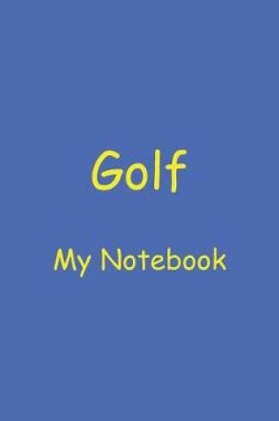 Cover of Golf My Notebook