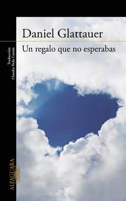 Book cover for Un Regalo Que No Esperabas / A Gift You Weren?t Hoping for