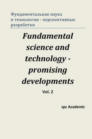 Cover of Fundamental Science and Technology - Promising Developments. Vol 2.