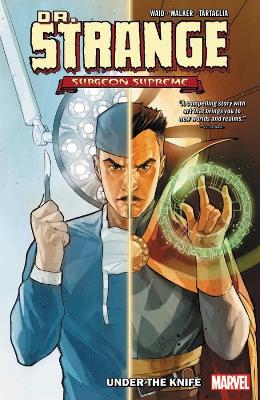 Book cover for Dr. Strange, Surgeon Supreme Vol. 1: Under The Knife