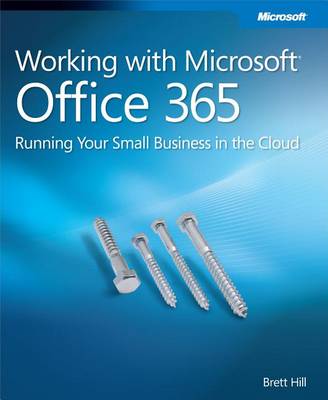 Book cover for Working with Microsoft Office 365: Running Your Small Business in the Cloud