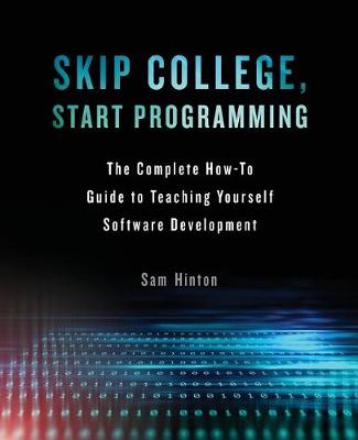 Book cover for Skip College, Start Programming