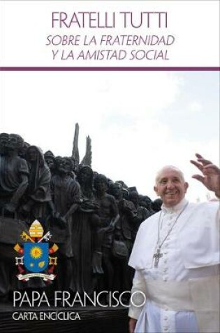 Cover of Sobre La Fraternidad Y La Amistad Social (Fratelli Tutti)