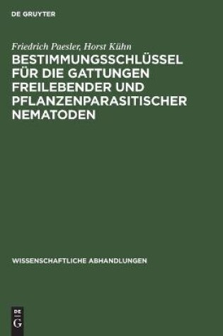 Cover of Bestimmungsschlüssel Für Die Gattungen Freilebender Und Pflanzenparasitischer Nematoden