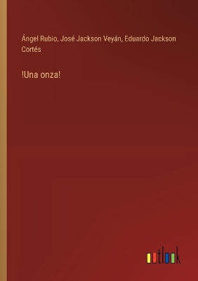 Book cover for !Una onza!