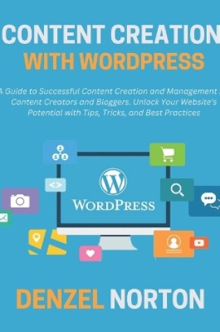 Cover of Content Creation with WordPress