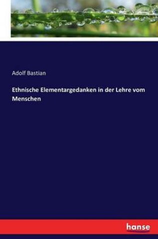 Cover of Ethnische Elementargedanken in der Lehre vom Menschen