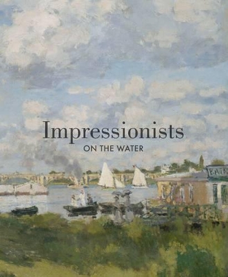 Book cover for Impressionists on the Water