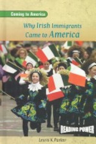Cover of Why Irish Immigrants Came to America