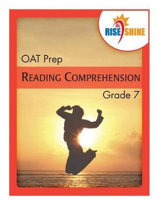 Book cover for Rise & Shine OAT Prep Grade 7 Reading Comprehension