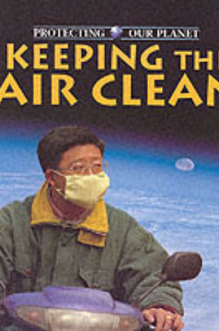 Cover of Keeping the Air Clean