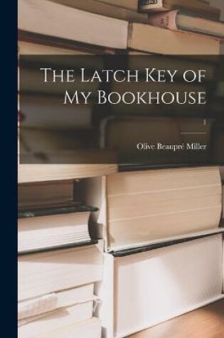 Cover of The Latch Key of My Bookhouse; 1