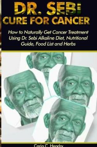 Cover of Dr. Sebi Cure for Cancer