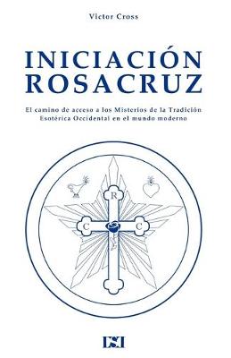 Cover of Iniciacion Rosacruz