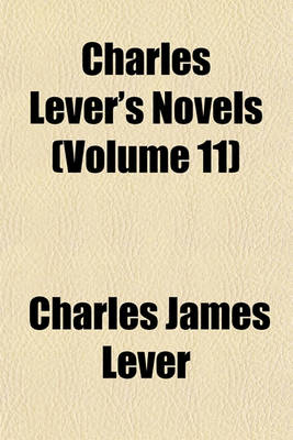 Book cover for Charles Lever's Novels (Volume 11)