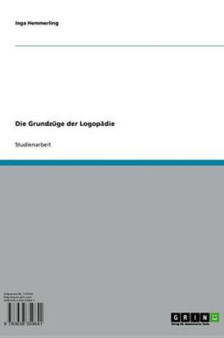 Cover of Die Grundzuge Der Logopadie