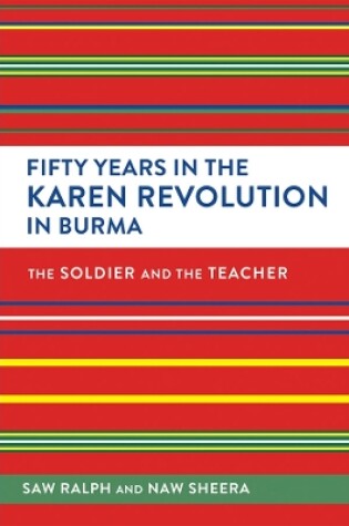 Cover of Fifty Years in the Karen Revolution in Burma