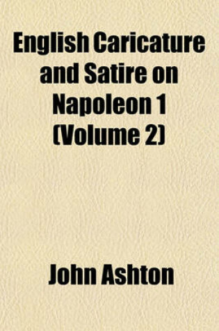 Cover of English Caricature and Satire on Napoleon 1 (Volume 2)