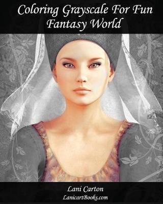 Book cover for Coloring Grayscale For Fun - N Degrees1 - Fantasy World