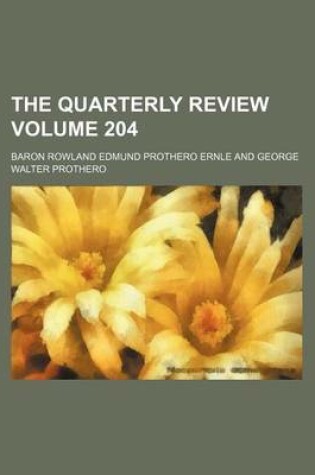 Cover of The Quarterly Review Volume 204