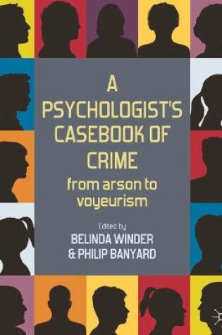 Cover of A Psychologist's Casebook of Crime