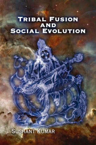 Cover of Tribal Fusion and Social Evolution