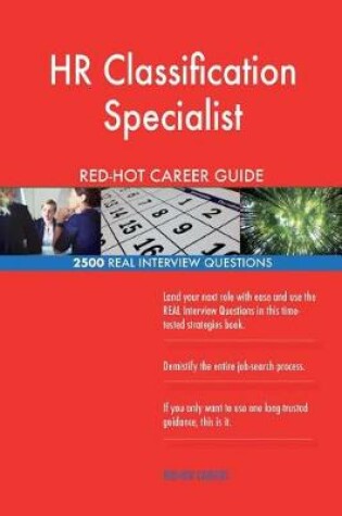 Cover of HR Classification Specialist RED-HOT Career Guide; 2500 REAL Interview Questions
