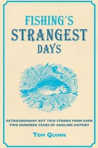 Cover of Fishing's Strangest Days