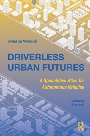 Cover of Driverless Urban Futures
