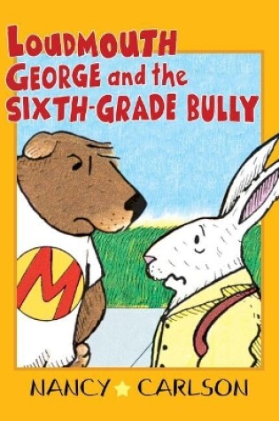 Cover of Loudmouth George and the Sixth-Grade Bully, 2nd Edition