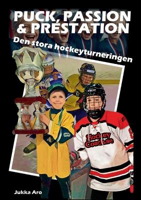 Book cover for Puck, Passion och Prestation