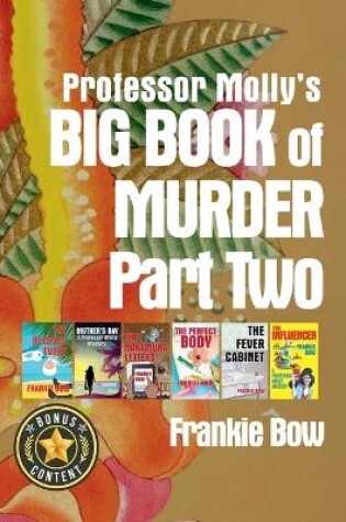 Cover of Professor Molly's Big Book of Murder Part Two