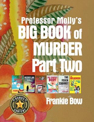 Book cover for Professor Molly's Big Book of Murder Part Two