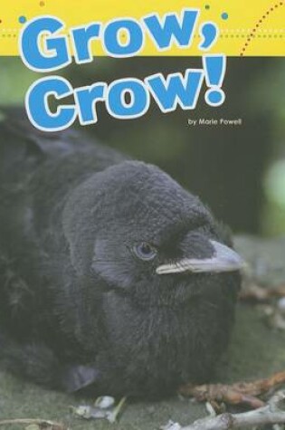 Cover of Grow, Crow!