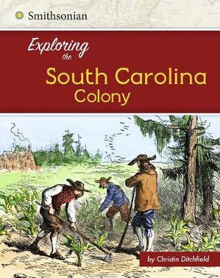 Book cover for Exploring the South Carolina Colony