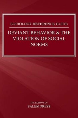 Cover of Deviant Behavior & the Violation of Social Norms