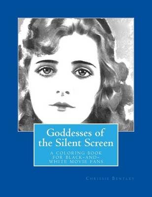 Book cover for Goddesses of the Silent Screen Coloring Book