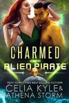 Book cover for Charmed By The Alien Pirate