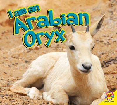 Cover of I Am an Arabian Oryx