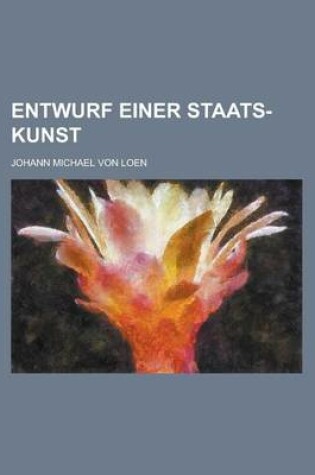 Cover of Entwurf Einer Staats-Kunst