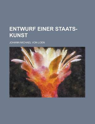 Book cover for Entwurf Einer Staats-Kunst