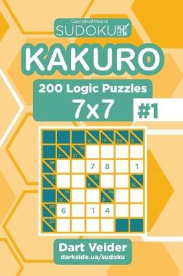 Book cover for Sudoku Kakuro - 200 Logic Puzzles 7x7 (Volume 1)